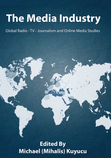 The Media Industry Global Radio - TV - Journalism and Online Media Studies (2015)