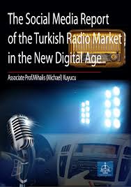 The Social Media Report Of The Turkish Radio Market İn The New Digital Age (2018)