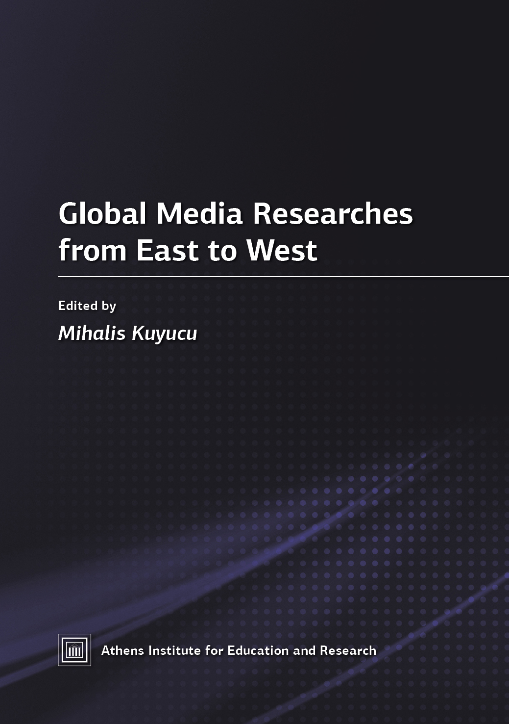 Global Media Researhes from East to West (2014)