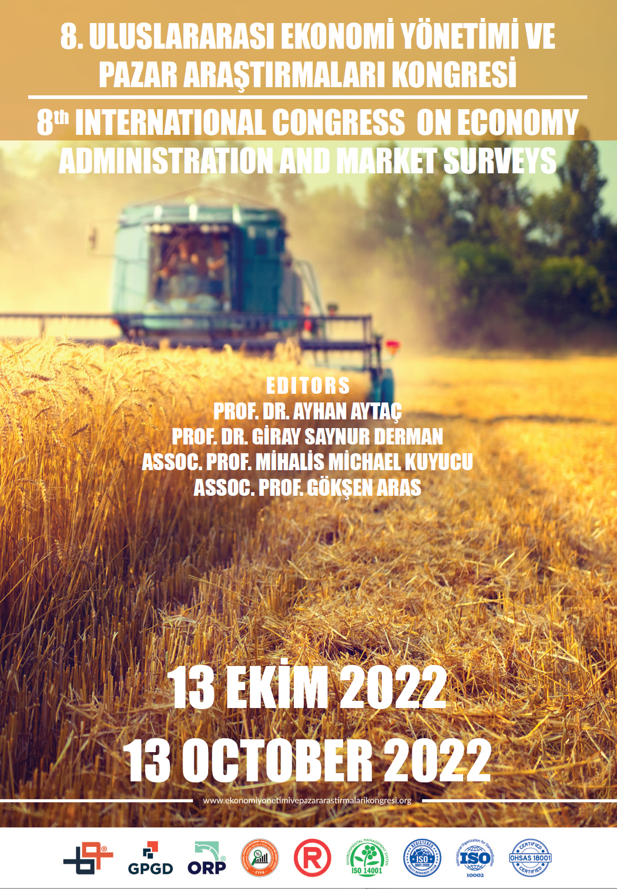 8. Uluslararası Ekonomi Yönetimi ve Pazar Araştırmaları Kongresi Bildiri Kitap Editörlüğü (2022)