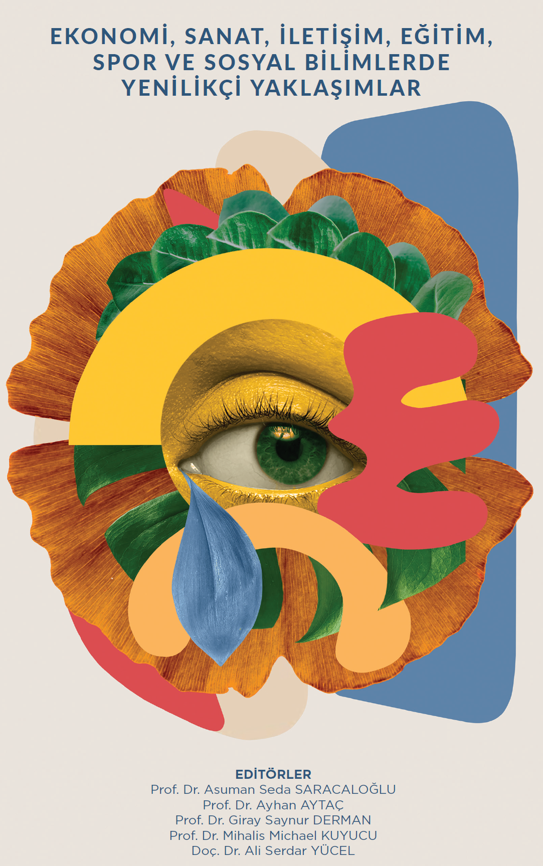 Ekonomi, Sanat, İletişim, Eğitim, Spor, Sağlık ve Sosyal Bilimlerde Yenilikçi Yaklaşımlar (2023)
