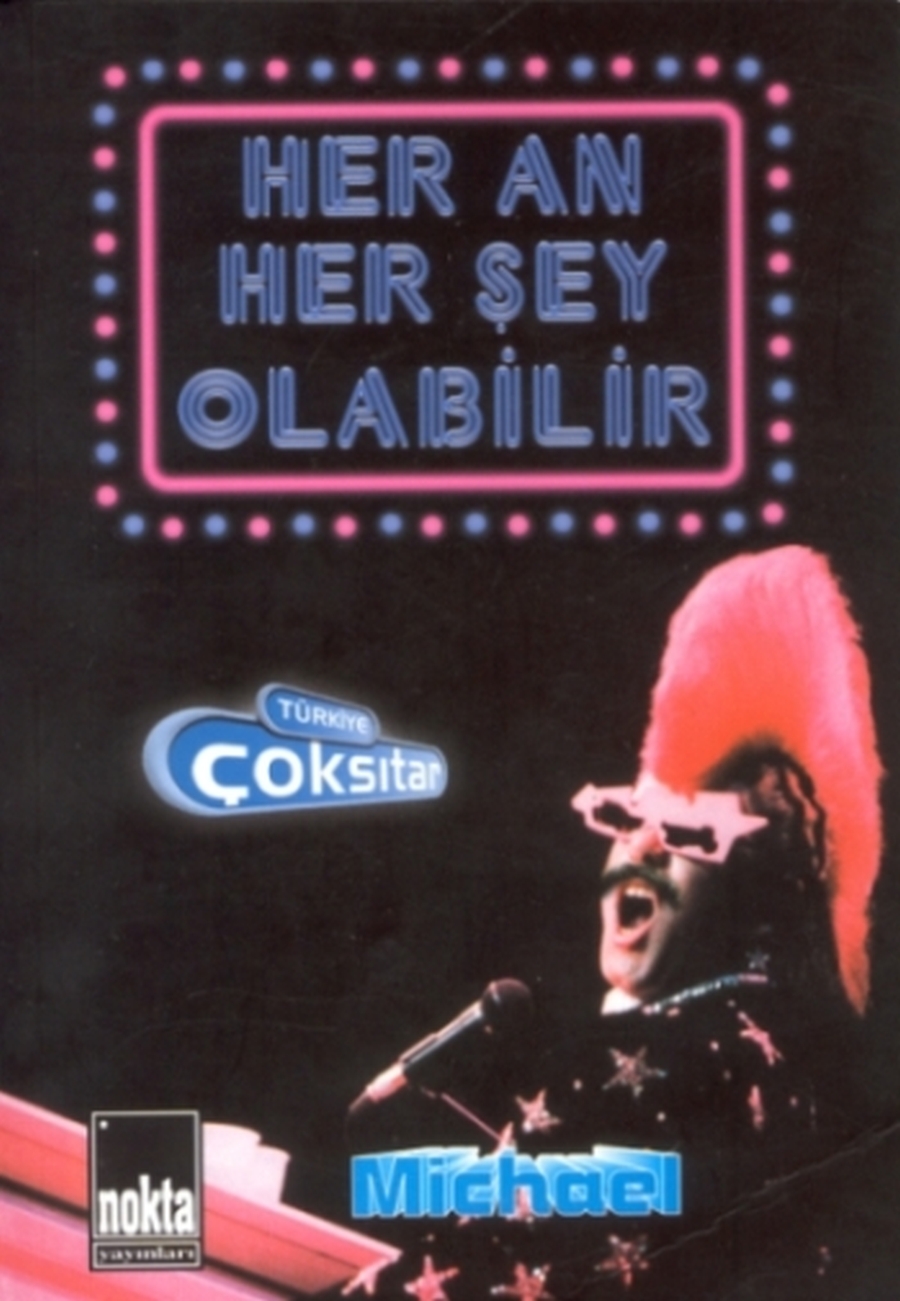 Her An Her Şey Olabilir (2004)